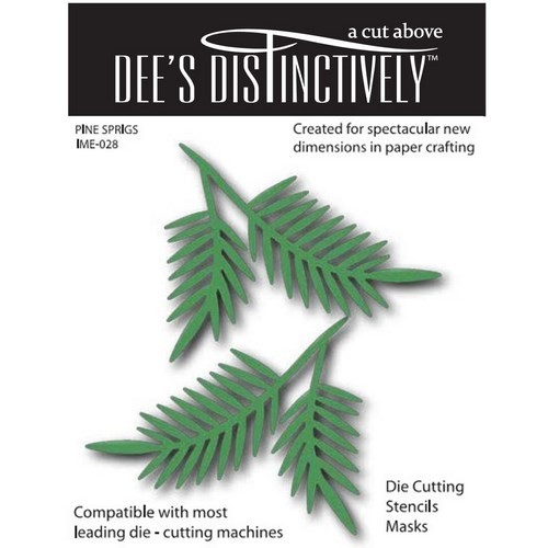 A Cut Above Dee's Distinctively Die - Pine Sprigs